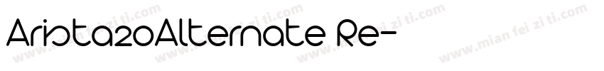 Arista20Alternate Re字体转换